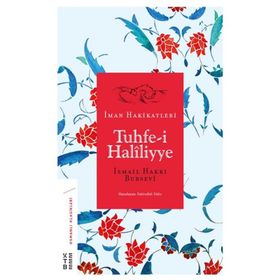 Tuhfe-i Haliliyye - İsmail Hakkı Bursevi