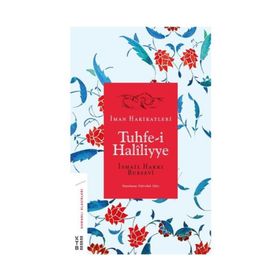 Tuhfe-i Haliliyye - İsmail Hakkı Bursevi