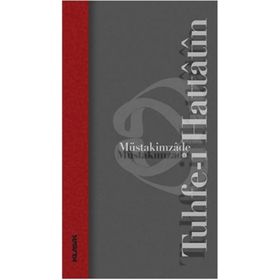 Tuhfe-i Hattatin - Müstakimzade Süleyman Saadettin Efendi