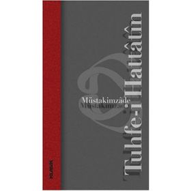 Tuhfe-i Hattatin - Müstakimzade Süleyman Saadettin Efendi