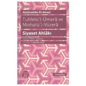 TUHFETÜ'L-ÜMERA VE MINHATÜ'L VÜZERA SIYASET AHLAKI - GENEL