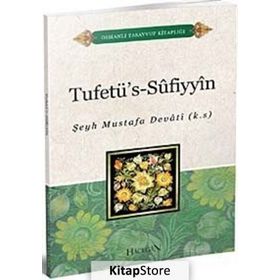 Tuhfetü's-Sufiyyin - Şeyh Mustafa Devat