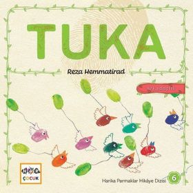 Tuka - Harika Parmaklar Hikaye Dizisi 6 - Reza Hemmatirad