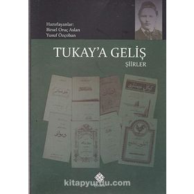 Tukay’a Geliş - Birsel Oruç Aslan Dr. Yusuf Özçoban Birsel Oruç Arslan