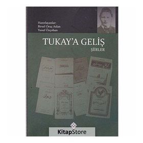 Tukay’a Geliş - Birsel Oruç Aslan Dr. Yusuf Özçoban Birsel Oruç Arslan