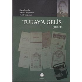 Tukay’a Geliş - Birsel Oruç Aslan Dr. Yusuf Özçoban Birsel Oruç Arslan