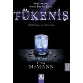 TÜKENİŞ UYANIŞ ÜÇLEMESİNİN İKİNCİ KİTABI - LISA MCMANN