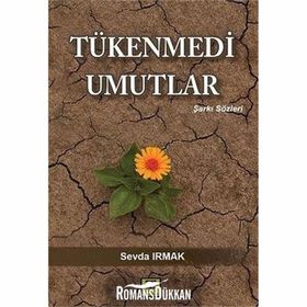 Tükenmedi Umutlar - Sevda Irmak