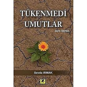 Tükenmedi Umutlar - Sevda Irmak