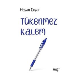 Tükenmez Kalem - Hasan Coşar