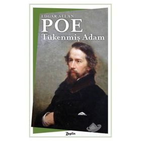 Tükenmiş Adam - Edgar Allan Poe