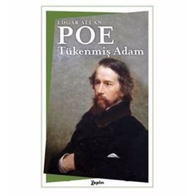 Tükenmiş Adam - Edgar Allan Poe