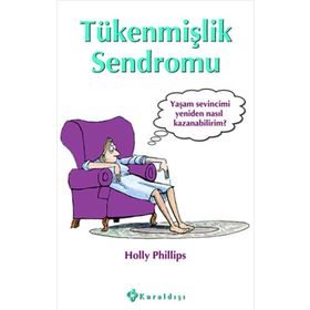 Tükenmişlik Sendromu - Holly Phillips