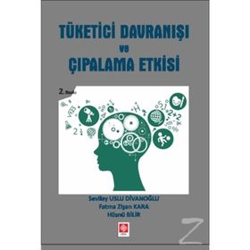 Tüketici Davranışı ve Çıpalama Etkisi - Sevilay Uslu Divanoğlu