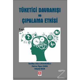 Tüketici Davranışı ve Çıpalama Etkisi - Sevilay Uslu Divanoğlu