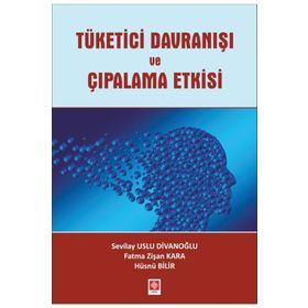 Tüketici Davranışı ve Çıpalama Etkisi - Sevilay Uslu Divanoğlu