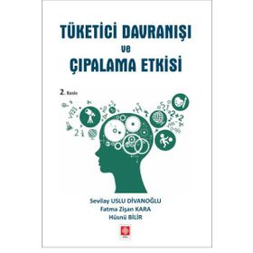 Tüketici Davranışı ve Çıpalama Etkisi - Sevilay Uslu Divanoğlu