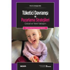 Tüketici Davranışı ve Pazarlama Stratejileri - Erdoğan Koç