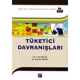 TÜKETICI DAVRANIŞLARI (MYO SERISI) - FAHRETTIN ATIL BILGE;NUSRET GÖKSU