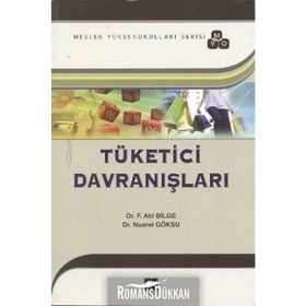 TÜKETICI DAVRANIŞLARI (MYO SERISI) - FAHRETTIN ATIL BILGE;NUSRET GÖKSU
