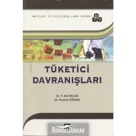 TÜKETICI DAVRANIŞLARI (MYO SERISI) - FAHRETTIN ATIL BILGE;NUSRET GÖKSU