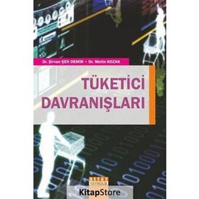 TÜKETICI DAVRANIŞLARI - ŞIRVAN ŞEN DEMIR;METIN KOZAK