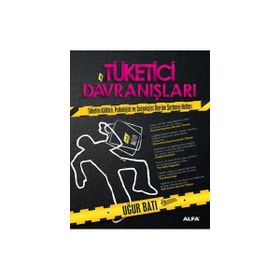 Tüketici Davranışları - Uğur Batı
