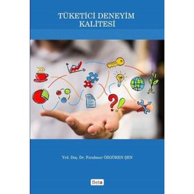 Tüketici Deneyim Kalitesi - Ferahnur Özgören Şen