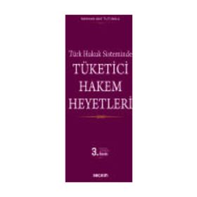 Tüketici Hakem Heyetleri - Mehmet Akif Tutumlu