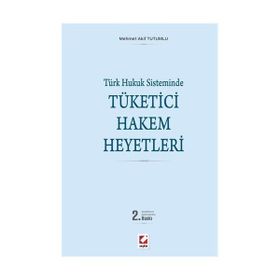 Tüketici Hakem Heyetleri - Mehmet Akif Tutumlu