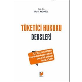 TÜKETİCİ HUKUKU DERSLERI - İ. YILMAZ ASLAN