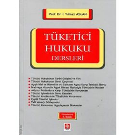 TÜKETİCİ HUKUKU DERSLERI - İ. YILMAZ ASLAN