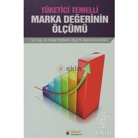 Tüketici Temelli Marka Değerinin Ölçümü - Mehmet Emin İnal Yard. Doç. Dr. Murat Toksarı yard murat toksari