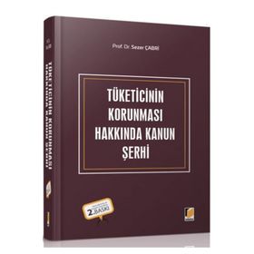 Tüketicinin Korunması Hakkında Kanun Şerhi - Sezer Çabri