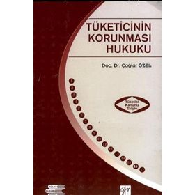 Tüketicinin Korunması Hukuku - Çağlar Özel