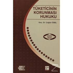 Tüketicinin Korunması Hukuku - Çağlar Özel