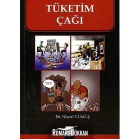 Tüketim Çağı - Niyazi Gümüş