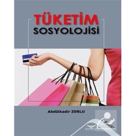 Tüketim Sosyolojisi M. Zeki Duman Anı Yayınları