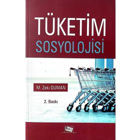 Tüketim Sosyolojisi M. Zeki Duman Anı Yayınları