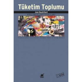 TÜKETİM TOPLUMU - JEAN BAUDRILLARD