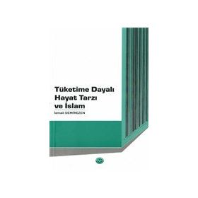 Tüketime Dayalı Hayat Tarzı ve İslam Diyanet İşleri Başkanlığı