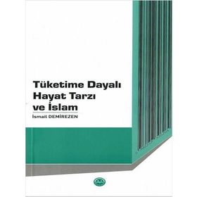 Tüketime Dayalı Hayat Tarzı ve İslam Diyanet İşleri Başkanlığı