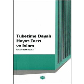 Tüketime Dayalı Hayat Tarzı ve İslam Diyanet İşleri Başkanlığı