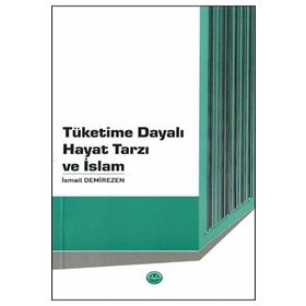 Tüketime Dayalı Hayat Tarzı ve İslam Diyanet İşleri Başkanlığı