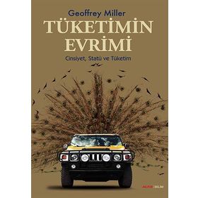 TÜKETİMİN EVRIMI - GEOFFREY MILLER