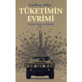 TÜKETİMİN EVRIMI - GEOFFREY MILLER