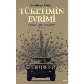 TÜKETİMİN EVRIMI - GEOFFREY MILLER