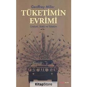 TÜKETİMİN EVRIMI - GEOFFREY MILLER