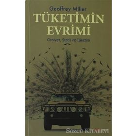 TÜKETİMİN EVRIMI - GEOFFREY MILLER