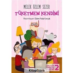 Tüketmem Kendimi - Melek Özlem Sezer